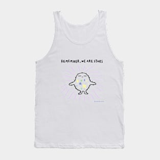 Remember, We Are Stars Tank Top